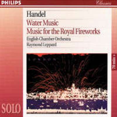 Handel: Water Music - Music for the Royal Fireworks