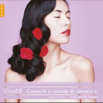 Vivaldi, Laura Polverelli, L'Astree, Giorgio Tabacco - Concerti E Cantate Da Camera
