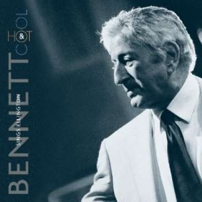 Bennett Sings Ellington / Hot And Cool