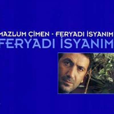 Feryadı İsyanım