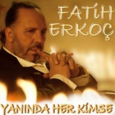 Yanında Her Kimse