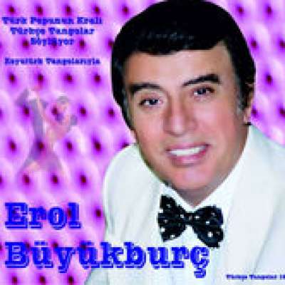 Erol Büyükburç İle Türkçe Tangolar, Vol. 10 (Türk Pop'unun Kralı)