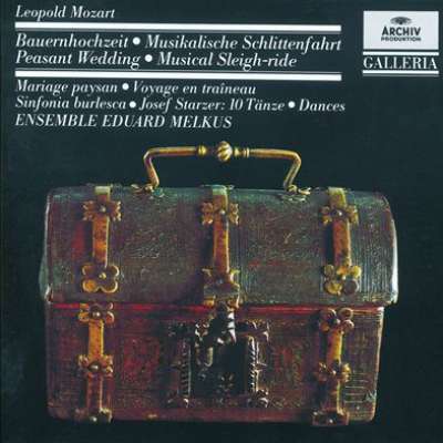 Leopold Mozart: Bauernhochzeit; Musikalische Schlittenfahrt