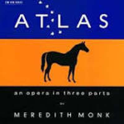 Atlas: An Opera in Three Parts