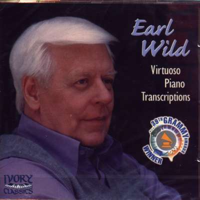 Earl Wild, The Romantic Master - Virtuoso Piano Transcriptions