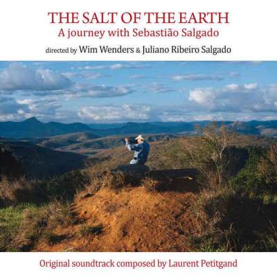 The Salt Of The Earth / Le Sel De La Terre (Soundtrack)