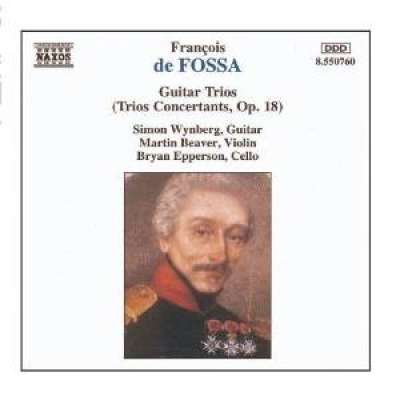 François de Fossa: Guitar Trios (Trios Concertants, Op. 18)