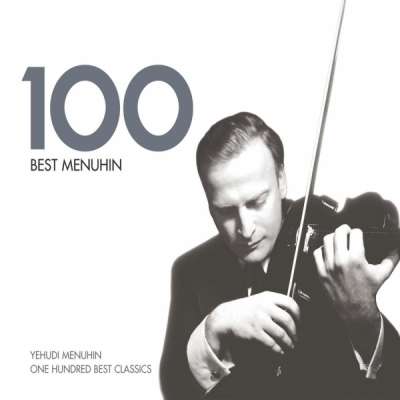 Yehudi Menuhin: One Hundred Best Classic