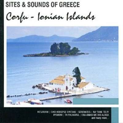 Sites and Sounds of Greece: Corfu - Ionian Islands