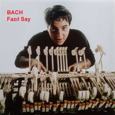 Fazil Say Plays Bach