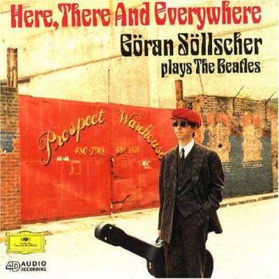 Here, There And Everywhere - Göran Söllscher plays The Beatles
