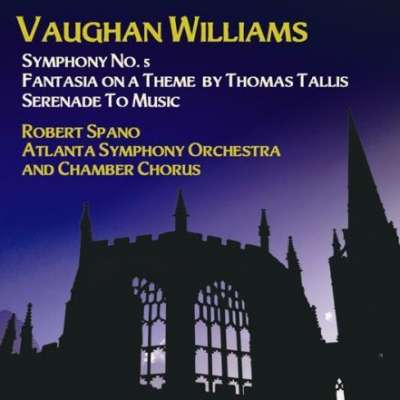 Vaughan Williams: Symphony No. 5, Fantasia On A Theme By Thomas Tallis, Serenade To Music