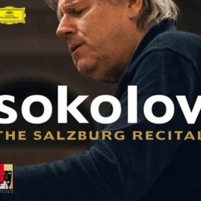 Grigory Sokolov - The Salzburg Recital