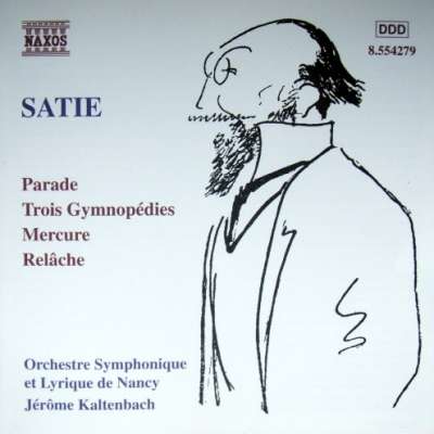 Satie: Parade, Gymnopedies, Mercure, Relache