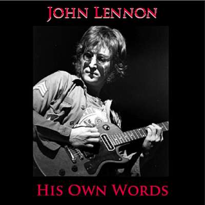 His Own Words, John Lennon