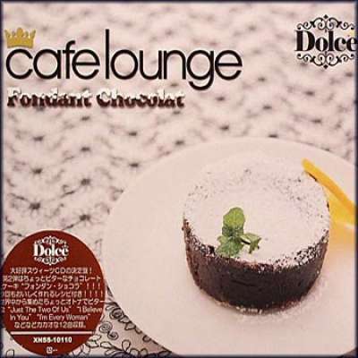 Cafe Lounge - Dolce Fondant Chocolat