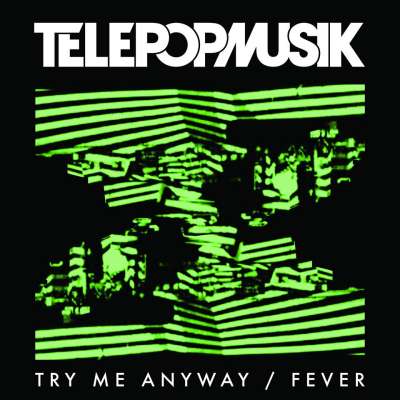 Try Me Anyway / Fever
