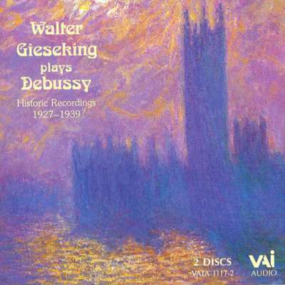 Walter Gieseking Plays Debussy