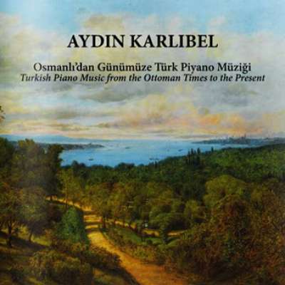 Osmanlı'dan Günümüze Türk Piyano Müziği