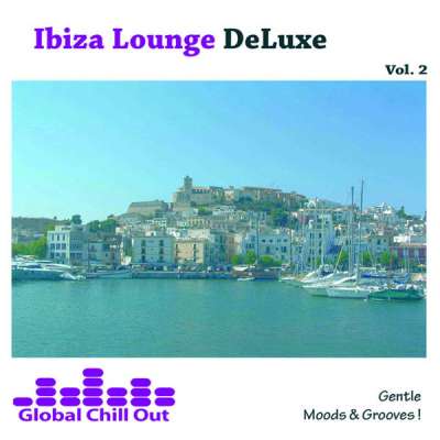 Ibiza Lounge Deluxe Vol. 2 - Gentle Moods And Grooves