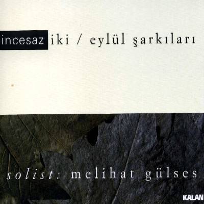 İki / Eylül Şarkıları