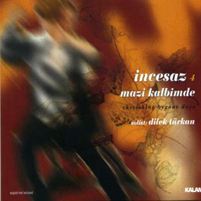İncesaz 4 – Mazi Kalbimde