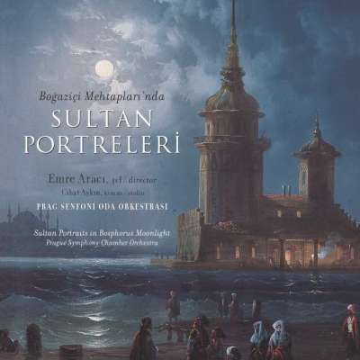 Boğaziçi Mehtapları'nda Sultan Portreleri