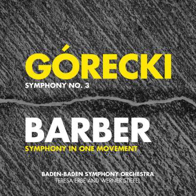 Gorecki: Symphony No. 3 - Barber: Symphony In One Movement - Penderecki: Song of Cherubim