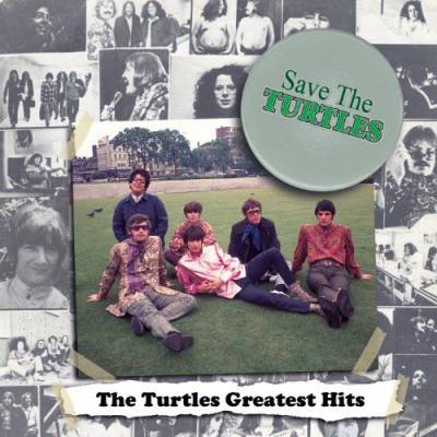 Save The Turtles: The Turtles Greatest Hits