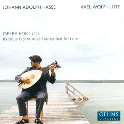 J.A. Hasse, Baroque Opera Arias Transcribed For Lute