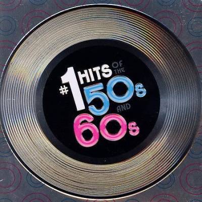 #1 Hits Of The '50s, '60s