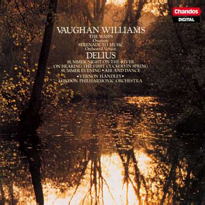 Vaughan Williams: The Wasps, Serenade To Music, Delius: On Hearing The First Cockoo In Spring