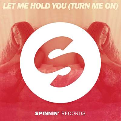 Let Me Hold You (Turn Me On)