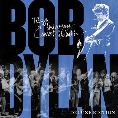 Bob Dylan: The 30th Anniversary Concert Celebration (Deluxe Edition)