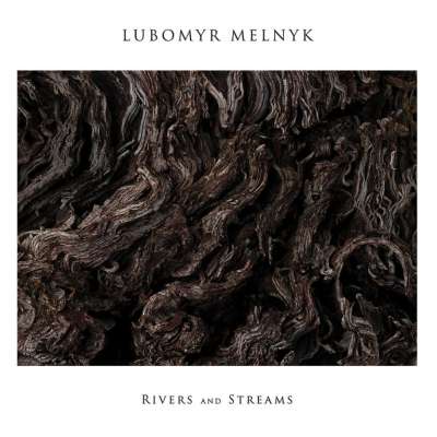 Melnyk: Rivers And Streams