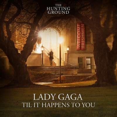 Til It Happens To You from 'The Hunting Ground' - single