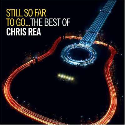 Still So Far To Go...The Best Of Chris Rea