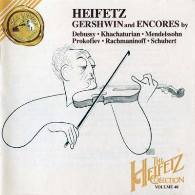 The Heifetz Collection Vol.40 - Gershwin / Encores