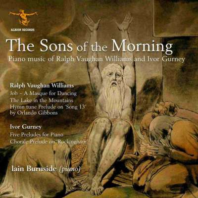 The Sons of the Morning: Piano Music of Vaughan Williams and Gurney