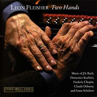 Bach JS, Scarlatti D, Chopin, Debussy and Schubert: Leon Fleisher - Two Hands