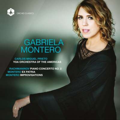 Rachmaninov: Piano Concerto No. 2, Op. 18 - Montero: Ex Patria, Op. 1 and Improvisations