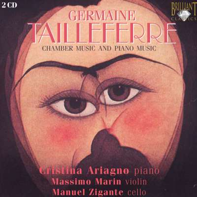 Tailleferre: Chamber Music and Piano Music