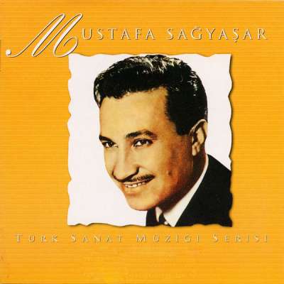 Mustafa Sağyaşar Vol. 2 (Türk Sanat Müziği Serisi)