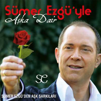 Aşka Dair (Sümer Ezgü'den Aşk Şarkıları)