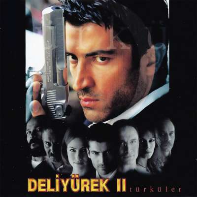 Deli Yürek II (Türküler - Dizi Müzikleri)