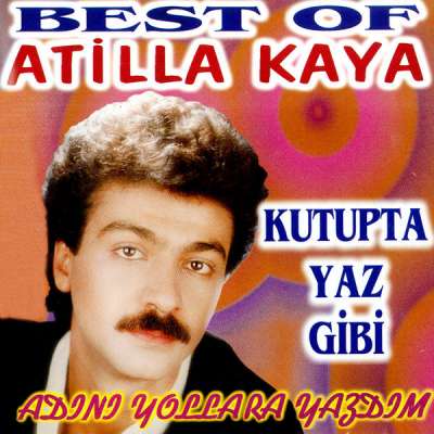 Best of Atilla Kaya