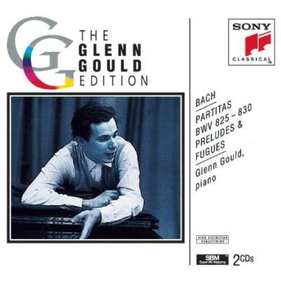 The Glenn Gould Edition - Bach: Partitas, Preludes and Fugues
