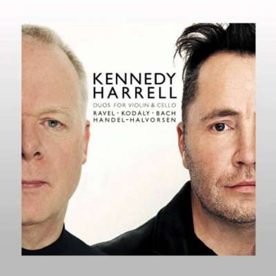 Kennedy and Harrell: Duos for Violin and Cello