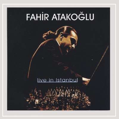 Fahir Atakoğlu - Live in İstanbul