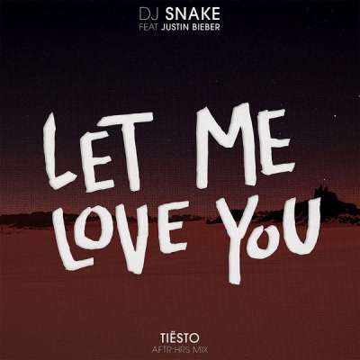 Let Me Love You (Tiesto's AFTR:HRS Mix)